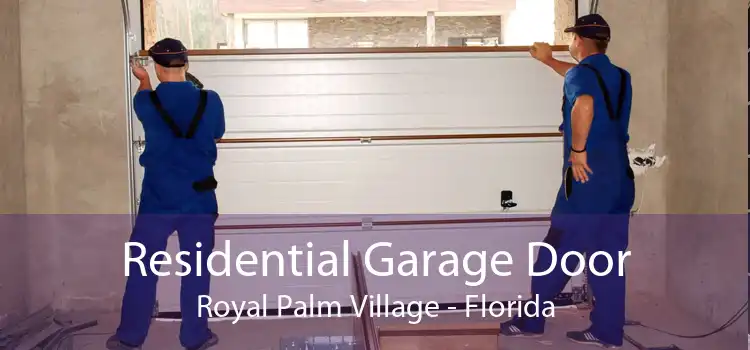 Residential Garage Door Royal Palm Village - Florida