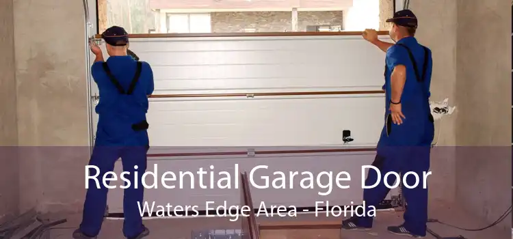 Residential Garage Door Waters Edge Area - Florida