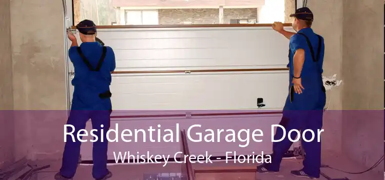 Residential Garage Door Whiskey Creek - Florida