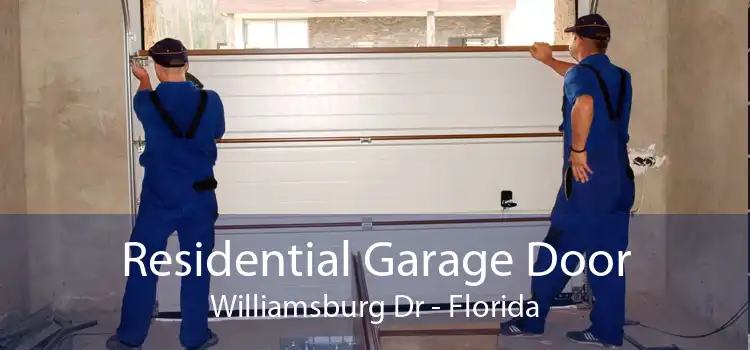 Residential Garage Door Williamsburg Dr - Florida