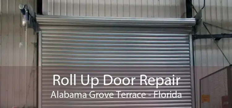 Roll Up Door Repair Alabama Grove Terrace - Florida