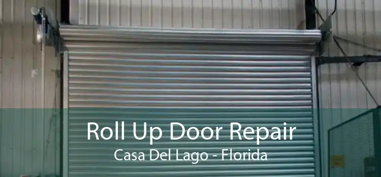 Roll Up Door Repair Casa Del Lago - Florida