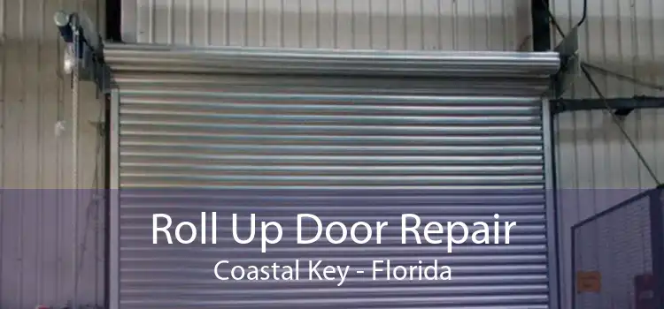 Roll Up Door Repair Coastal Key - Florida