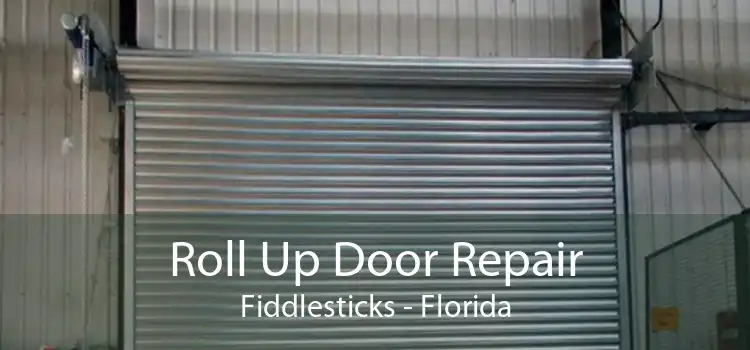 Roll Up Door Repair Fiddlesticks - Florida