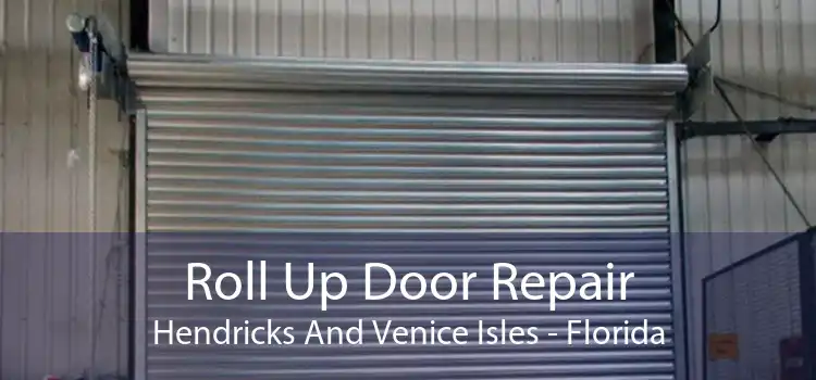 Roll Up Door Repair Hendricks And Venice Isles - Florida