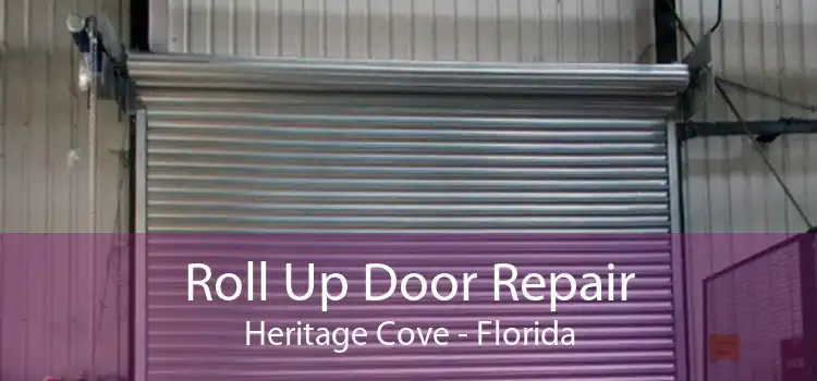 Roll Up Door Repair Heritage Cove - Florida