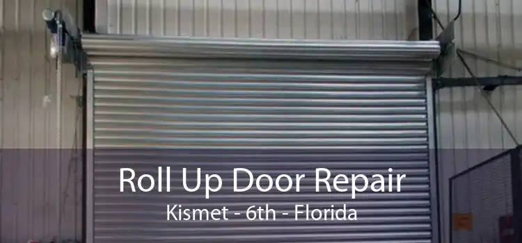 Roll Up Door Repair Kismet - 6th - Florida