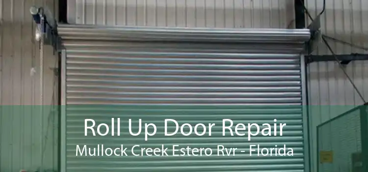 Roll Up Door Repair Mullock Creek Estero Rvr - Florida