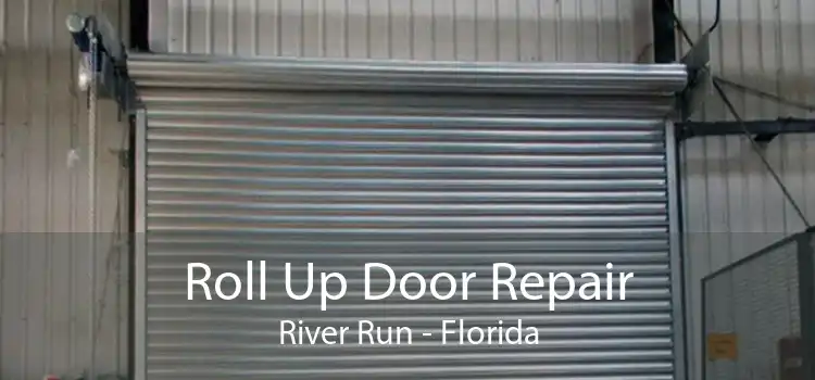 Roll Up Door Repair River Run - Florida