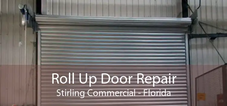 Roll Up Door Repair Stirling Commercial - Florida