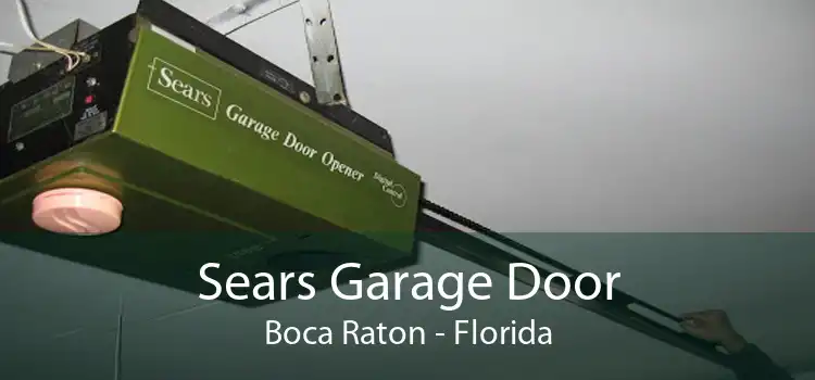 Sears Garage Door Boca Raton - Florida