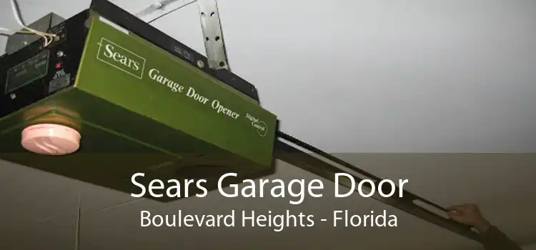 Sears Garage Door Boulevard Heights - Florida