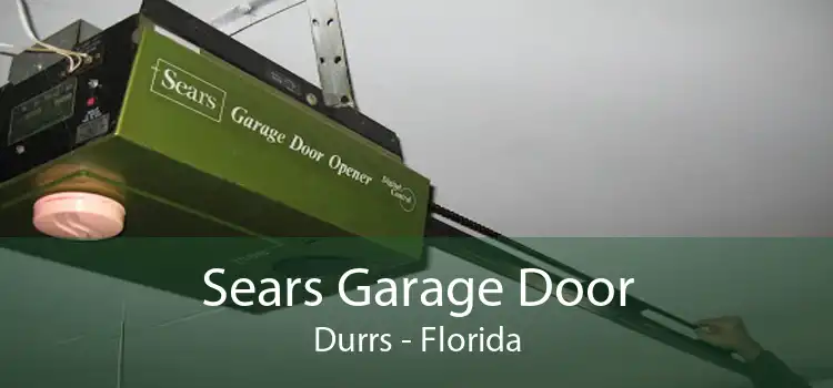 Sears Garage Door Durrs - Florida