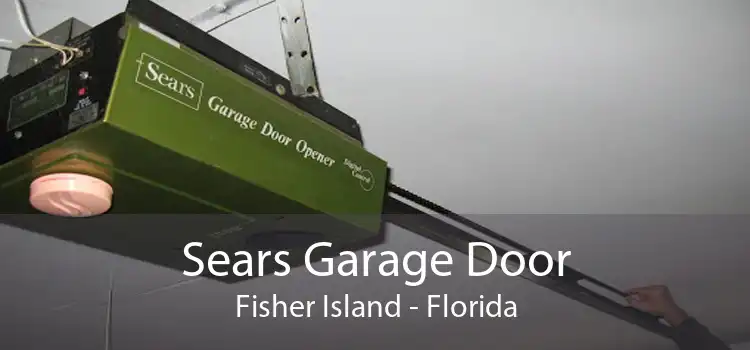 Sears Garage Door Fisher Island - Florida