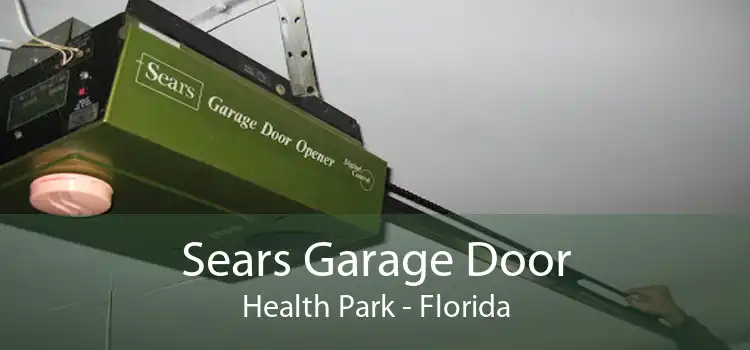 Sears Garage Door Health Park - Florida