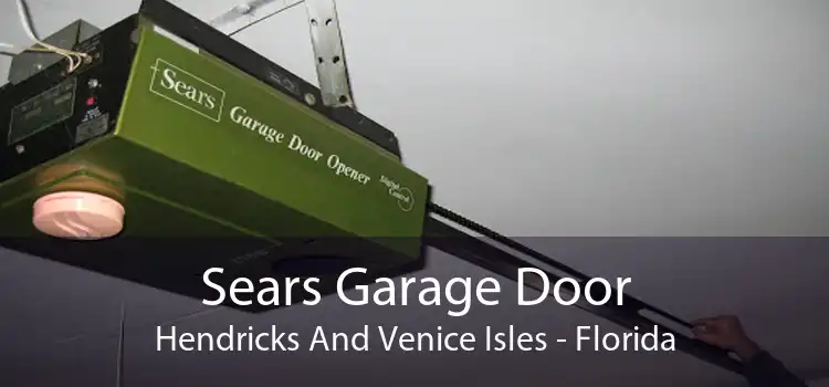 Sears Garage Door Hendricks And Venice Isles - Florida