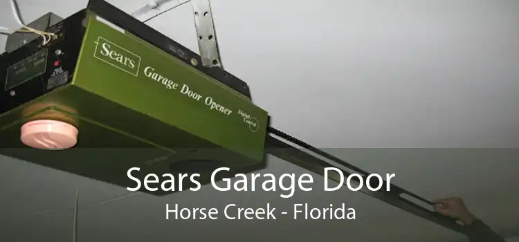 Sears Garage Door Horse Creek - Florida