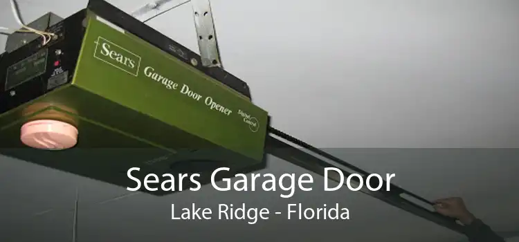 Sears Garage Door Lake Ridge - Florida