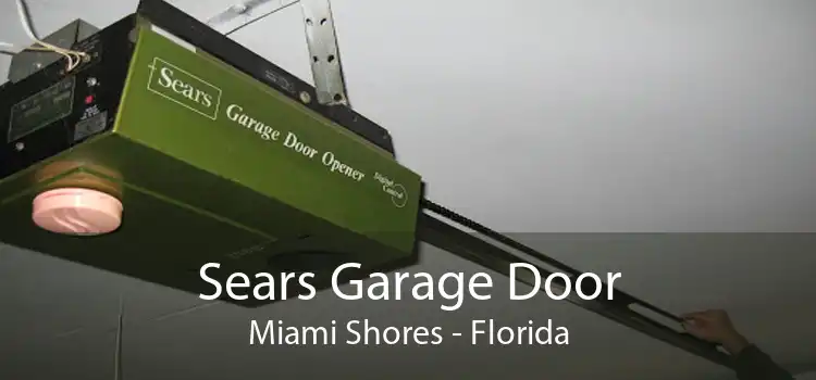 Sears Garage Door Miami Shores - Florida