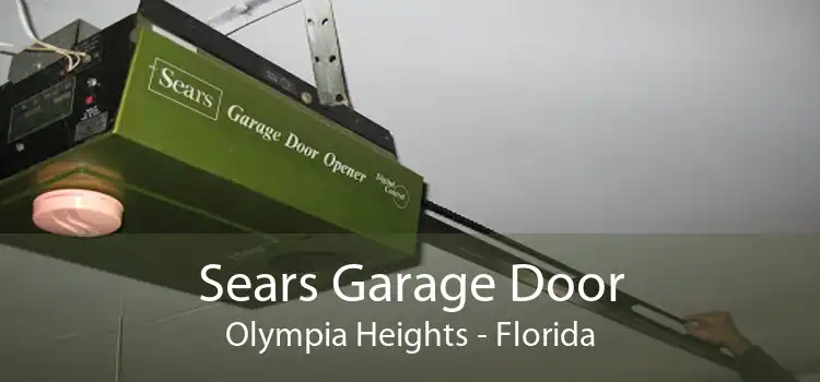 Sears Garage Door Olympia Heights - Florida