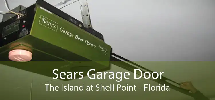 Sears Garage Door The Island at Shell Point - Florida