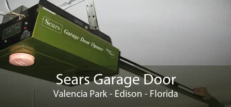 Sears Garage Door Valencia Park - Edison - Florida