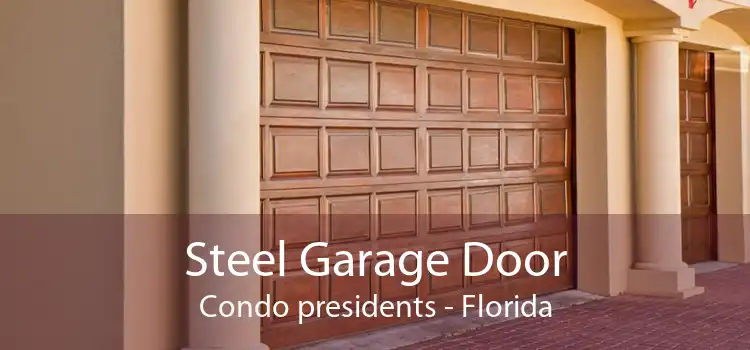 Steel Garage Door Condo presidents - Florida