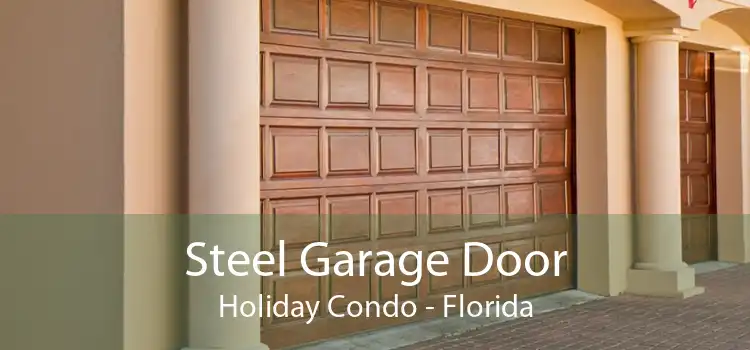 Steel Garage Door Holiday Condo - Florida