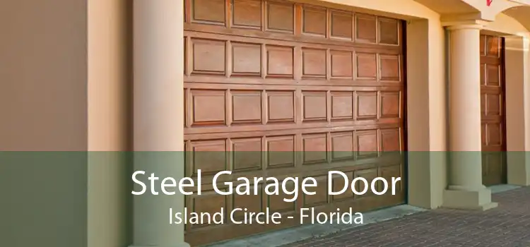 Steel Garage Door Island Circle - Florida