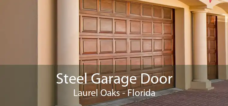 Steel Garage Door Laurel Oaks - Florida