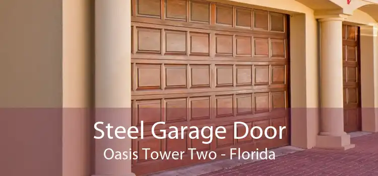 Steel Garage Door Oasis Tower Two - Florida