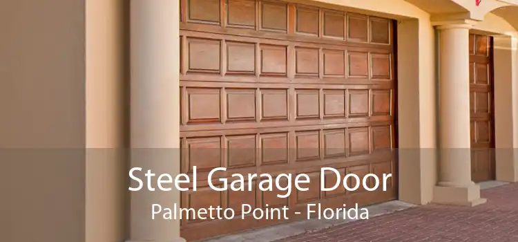 Steel Garage Door Palmetto Point - Florida