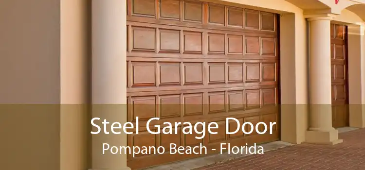 Steel Garage Door Pompano Beach - Florida