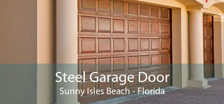 Steel Garage Door Sunny Isles Beach - Florida