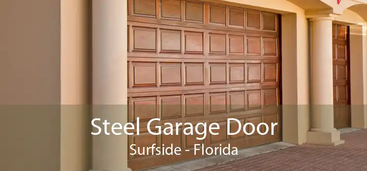 Steel Garage Door Surfside - Florida