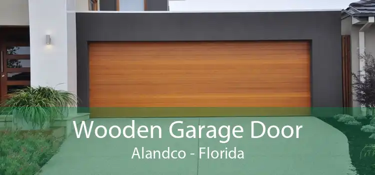 Wooden Garage Door Alandco - Florida