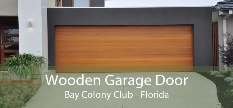 Wooden Garage Door Bay Colony Club - Florida