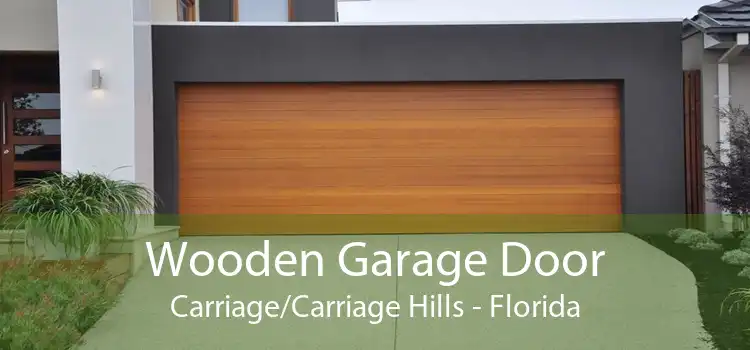 Wooden Garage Door Carriage/Carriage Hills - Florida