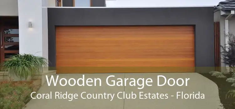 Wooden Garage Door Coral Ridge Country Club Estates - Florida