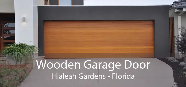 Wooden Garage Door Hialeah Gardens - Florida