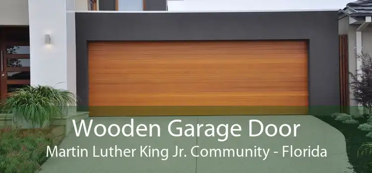 Wooden Garage Door Martin Luther King Jr. Community - Florida