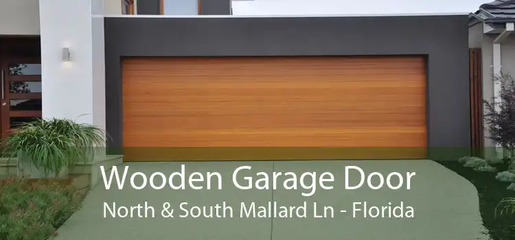 Wooden Garage Door North & South Mallard Ln - Florida