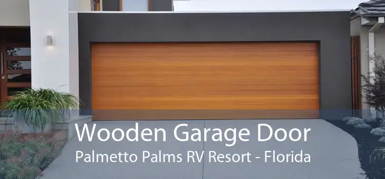 Wooden Garage Door Palmetto Palms RV Resort - Florida