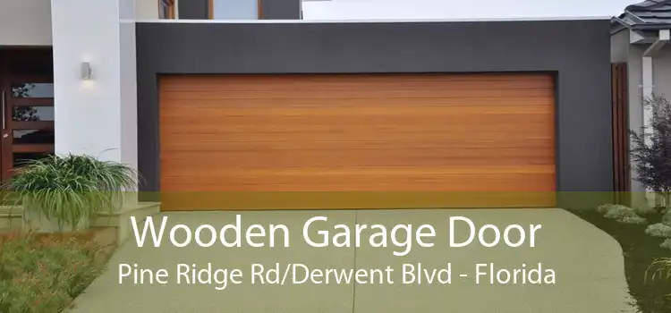 Wooden Garage Door Pine Ridge Rd/Derwent Blvd - Florida