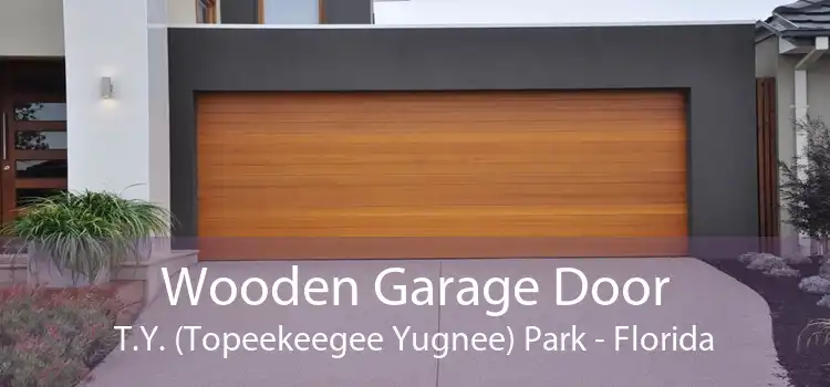 Wooden Garage Door T.Y. (Topeekeegee Yugnee) Park - Florida