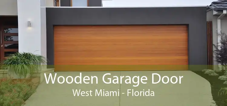 Wooden Garage Door West Miami - Florida